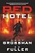 Red Hotel by Edwin D. Fuller