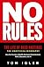 NO RULES: The Life of Reed Hastings; The Unofficial Biography of the Netflix Founder Who Reshaped Entertainment, Work, Education, and AI