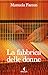 La fabbrica delle donne (Italian Edition)