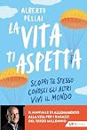 La vita ti aspett...