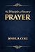 The Principle and Power of Prayer