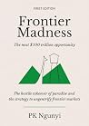 Frontier Madness:...