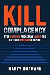 Kill Complacency:...
