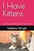 I Have Kittens: On Quantum ...