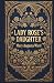 Lady Rose’s Daughter: An Ed...