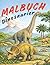 Malbuch: Dinosaurier (German Edition)