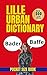 Bordeaux Urban Dictionary: 500 Essential Slang Words to Understand Modern Spoken French (Urban Slang Dictionary)
