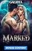Marked: A Secret Galatea Fated-Mates Romance