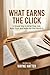 What Earns the Click: A Simple Way to Write Clear Ads, Build Trust, and Make the Visit Worth It