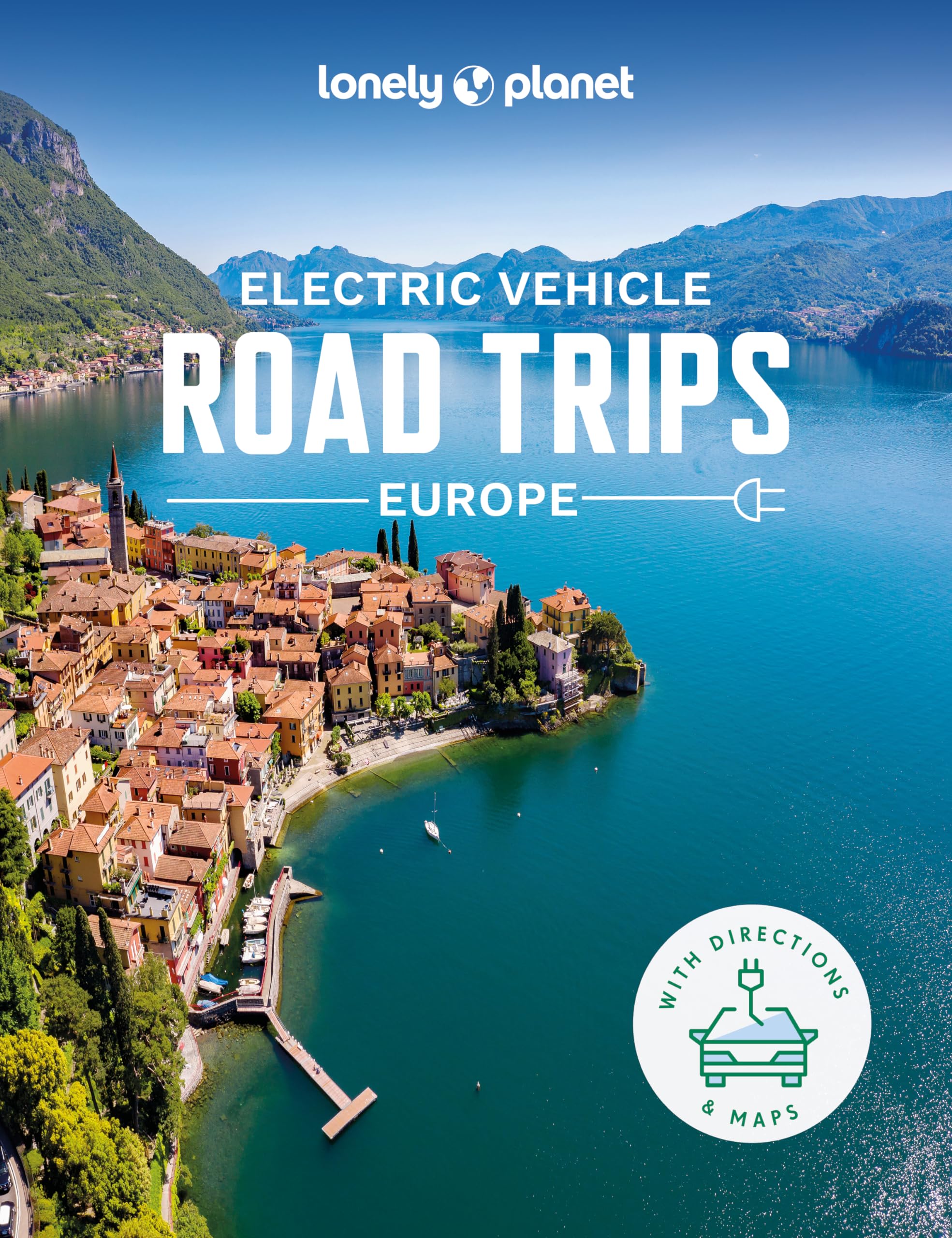 The Electric Vehicle Road Trip Guide to Europe: 60 Magnificent Routes | Features Drive Overview, Plan & Prepare Guide | Find Nearby Charging Stations & Accommodation