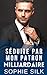 Séduite Par Mon Patron Milliardaire: Une Romance Patron Milliardaire (Les milliardaires adorent les femmes rondes) (French Edition)