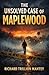 The Unsolved Case of Maplewood