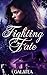The Fated Series: Fighting ...