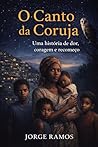 O CANTO DA CORUJA: Uma História de Dor, Coragem e Recomeço (Portuguese Edition)