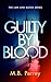 Guilty by Blood (The Law and Blood Series Book 1)