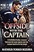 Offside with the Captain: A Forbidden Hockey Romance Between the Team Captain and the Woman Hired to Fix His Image