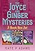 The Joyce and Ginger Mysteries Books 1 - 3  by Kate P Adams