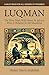 Luqman: The Wise Man With Roots In Africa, Who Is Related To All Mankind