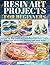 Resin Art Project for Beginners: A Step-by-Step Guide to Create Beautiful Resin Crafts, Relax Your Mind, and Discover Your Inner Artist