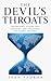 The Devil’s Throats: The Invisible System That Sustains—and Threatens—the Global Economy