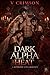 DARK ALPHA HEAT: A RUTHLESS ALPHA ROMANCE. (The Dark Alpha Empire)