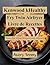 Kenwood kHealthy Fry Twin Airfryer Livre de Recettes: Pour des repas réussis sans détours (French Edition)