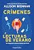 Crímenes y lecturas de verano: Un inesperado misterio bañado por el sol | UNA LECTORA EMPEDERNIDA SE VE SUPERADA CUANDO UNAS EXTRAÑAS NOTAS LA ARRASTRAN ... EN LA VIDA REAL. (Spanish Edition)