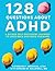 128 Questions about ADHD by Katherine P. Snedaker