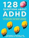 128 Questions about ADHD by Katherine P. Snedaker