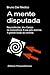 A mente disputada. Neurociências, IA e Campo de Consciência. A luta pelo domínio: A grande ilusão do controle. ((POR) Física Quântica e Metafísica. ... Medico em português.) (Portuguese Edition)