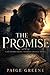The Promise: A Heartbreaking Second Chance Novel