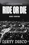 Ride or Die: Keep...