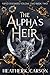 The Alpha's Heir by Heather K. Carson