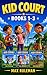 Kid Court: The Complete First Collection (Books 1-3): An Early Reader Series for Ages 5-8 (Kid Court Collections Book 1)