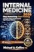 Internal Medicine: Stop Memorizing, Start Thinking—A Decision-Making Architecture for High-Pressure Medicine