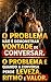 15 Erros Que Fazem uma Mulher Parecer Desesperada na Conversa (Portuguese Edition)
