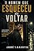 O Homem que Esqueceu de Voltar (Portuguese Edition)
