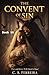 The Convent of Sin 10 (The Convent of Sinful Pleasures)