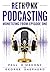 RETHiNK Podcasting: Monetizing From Episode One
