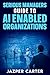 Serious Managers Guide to AI-Enabled Organizations: The Essential Guide to AI Operating Models, Workforce Transformation, and Scalable Governance