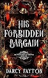 His Forbidden Bargain (The Twelve Nights of Christmas, #1)