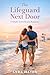 The Lifeguard Next Door: A Small-Town Beach Romance