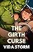 The Girth Curse: An Orc Monster Fantasy Teratophilia Erotica (The Gypsy and the Cursed Orcs: A Monster Teratophilia Fantasy Romance Erotic Tale Book 7)