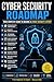 Cybersecurity Roadmap: A Complete Beginner-to-Expert Guide to Master Cybersecurity Skills