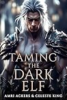 Taming the Dark Elf