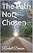 The Path Not Chosen