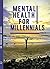 Mental Health for Millennials Volume 5: On Resiliency