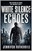 WHITE SILENCE: ECHOES