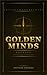GOLDEN MINDS