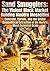 Sand Smugglers: The Violent Black Market Building Modern Megacities: Concrete, Cartels, and the Brutal Geopolitical Extraction of the World's Most Essential Grain